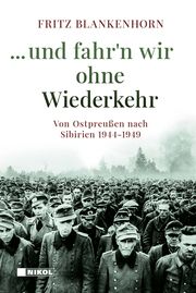 ...und fahr'n wir ohne Wiederkehr Blankenhorn, Fritz 9783868206432