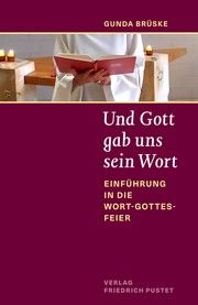 Und Gott gab uns sein Wort Brüske, Gunda 9783791733210