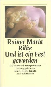 'Und ist ein Fest geworden' Rilke, Rainer Maria 9783458343110