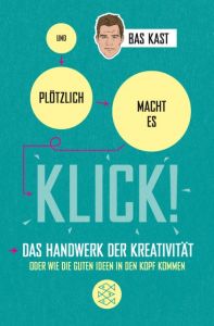 Und plötzlich macht es KLICK! Kast, Bas 9783596198429