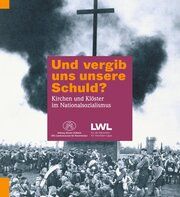 Und vergib uns unsere Schuld? Stiftung Kloster Dalheim 9783795439026