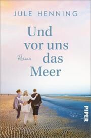 Und vor uns das Meer Henning, Jule 9783492065061