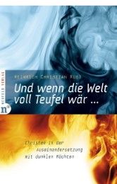 Und wenn die Welt voll Teufel wär... Rust, Heinrich Christian (Dr.) 9783937896557