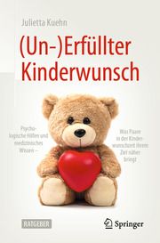 (Un-)Erfüllter Kinderwunsch Kuehn, Julietta 9783662594834