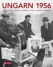 Ungarn 1956 Lessing, Erich/Gehler, Michael 9783702234911