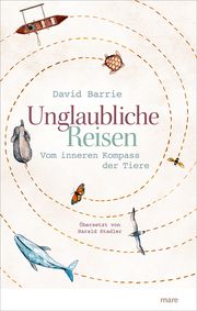 Unglaubliche Reisen Barrie, David 9783866482821