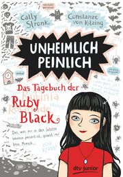 Unheimlich peinlich - Das Tagebuch der Ruby Black Stronk, Cally 9783423762748