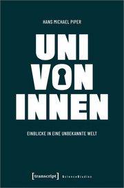 Uni von innen Piper, Hans Michael 9783837670516