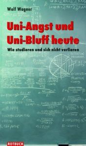 Uni-Angst und Uni-Bluff heute Wagner, Wolf 9783867890199