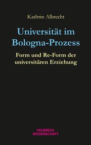 Universität im Bologna-Prozess Albrecht, Kathrin 9783958323469