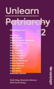 Unlearn Patriarchy 2 Amojo, Ireti/Borcak, Melina/Boussaoud, Yassamin-Sophia u a 9783550202773