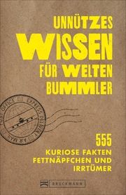 Unnützes Wissen für Weltenbummler Viedebantt, Klaus 9783734316791