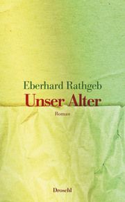 Unser Alter Rathgeb, Eberhard 9783990591147