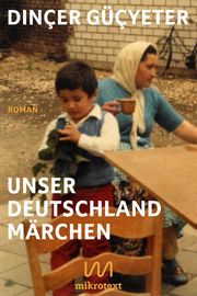 Unser Deutschlandmärchen Güçyeter, Dinçer 9783948631161