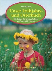 Unser Frühjahrs- und Osterbuch Dhom, Christel 9783772520259
