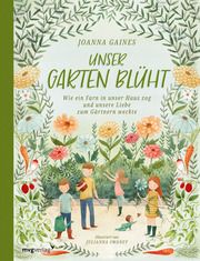 Unser Garten blüht Gaines, Joanna 9783747402207