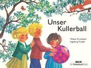 Unser Kullerball Krumbach, Walter 9783407771032