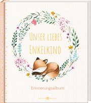 Unser liebes Enkelkind Melissa Schirmer 9783766635747