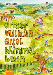 Unser Vulkaneifel Wimmelbuch Herzog, Theresa 9783946328209