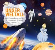 Unser Weltall Lang, Matthias 9783963460517