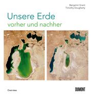 Unsere Erde vorher und nachher Grant, Benjamin/Dougherty, Timothy 9783832199968