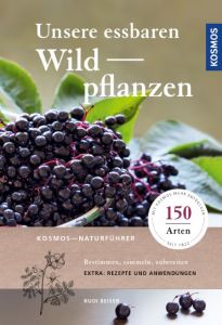 Unsere essbaren Wildpflanzen Beiser, Rudi 9783440159101