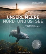 Unsere Meere - Naturwunder Nord- und Ostsee Behrend, Thomas 9783954164059