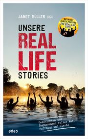 Unsere Real Life Stories Janet Müller 9783863343477