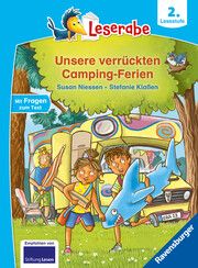 Unsere verrückten Camping-Ferien - lesen lernen mit dem Leseraben - Erstlesebuch - Kinderbuch ab 7 Jahren - lesen üben 2. Klasse (Leserabe 2. Klasse) Niessen, Susan 9783473463107