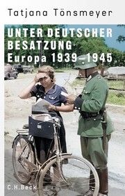 Unter deutscher Besatzung Tönsmeyer, Tatjana 9783406817359