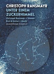 Unter einem Zuckerhimmel Ransmayr, Christoph/Brot & Sterne 9783991360353