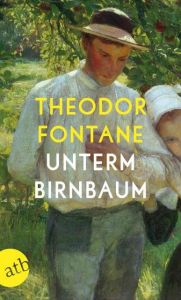 Unterm Birnbaum Fontane, Theodor 9783746634890