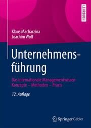 Unternehmensführung Macharzina, Klaus/Wolf, Joachim 9783658410520