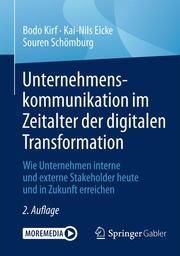 Unternehmenskommunikation im Zeitalter der digitalen Transformation Kirf, Bodo/Eicke, Kai-Nils/Schömburg, Souren 9783658294717