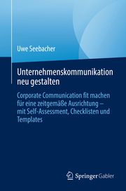 Unternehmenskommunikation neu gestalten Seebacher, Uwe 9783031377006