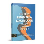 Unternehmensnachfolge Nadine Kammerlander/Claudia Rankers 9783962511722