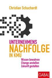 Unternehmensnachfolge in KMU Schuchardt, Christian 9783967391404