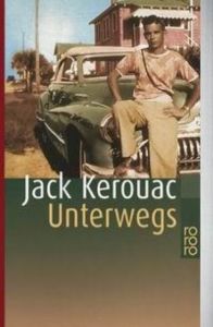 Unterwegs Kerouac, Jack 9783499222252