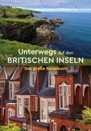 Unterwegs auf den Britischen Inseln Benstem, Anke/Kapff, Gerhard von/Lensch, Claudia u a 9783969651766