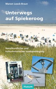 Unterwegs auf Spiekeroog Loock-Braun, Manon 9783898763967