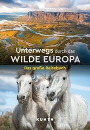 Unterwegs durch das wilde Europa  9783969651933