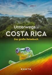 Unterwegs in Costa Rica Kiesow, Oliver/Kauppert, Anja (Dr.)/Lammert, Andrea 9783969651513