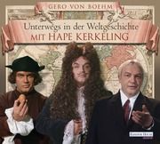 Unterwegs in der Weltgeschichte mit Hape Kerkeling Boehm, Gero von 9783837107739