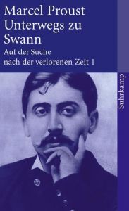 Unterwegs zu Swann Proust, Marcel 9783518456415