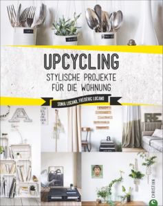 Upcycling Lucano, Sonia/Lucano, Frédéric 9783959611169