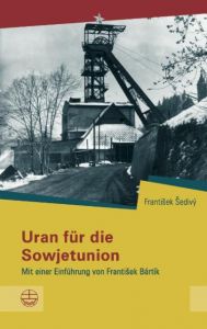 Uran für die Sowjetunion Sedivý, Frantisek 9783374040339