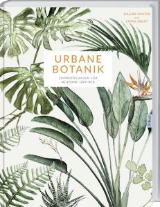 Urbane Botanik Sibley, Emma 9783784355047