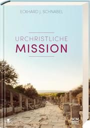 Urchristliche Mission Schnabel, Eckhard J 9783417253610