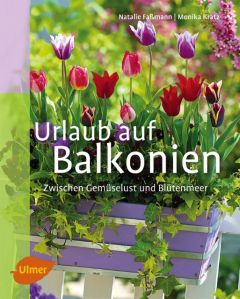 Urlaub auf Balkonien! Faßmann, Natalie/Kratz, Monika 9783800176656
