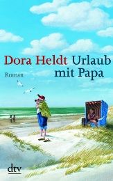 Urlaub mit Papa Heldt, Dora 9783423211437